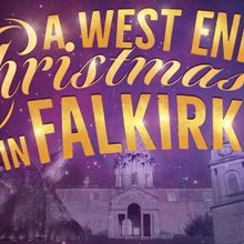 West End Stars Return To Falkirk For A West End Christmas 2024