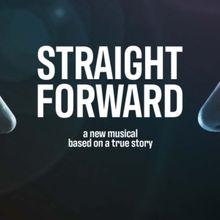 STRAIGHT FORWARD Musical Receives EP Ahead of Off-Broadway Run