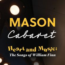 Feature: GMU'S HEART AND MUSIC: THE SONGS OF WILLIAM FINN Has It's Cast Learning from