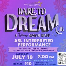 DARE TO DREAM JR. to Feature First-Ever ASL Interpreted Performance by Lakeland…