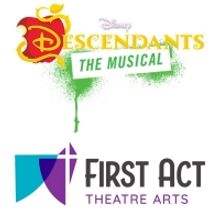 First Act Theatre Arts to Present Disney's DESCENDANTS