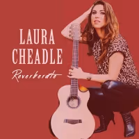 Laura Cheadle Unveils Debut Single And Video From Upcoming EP REVERBERATE
