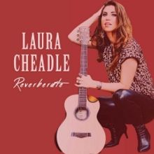 Laura Cheadle Unveils Debut Single And Video From Upcoming EP REVERBERATE