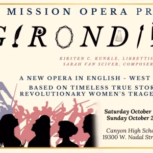Mission Opera Presents The West Coast Premiere of GIRONDINES