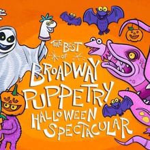 BEST OF BROADWAY PUPPETRY HALLOWEEN SPECTACULAR is Coming to 54 Below