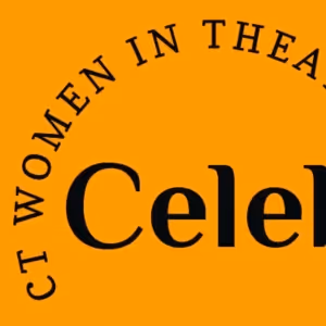 Feature: CELEBRATE! Monthlong, Statewide Celebration of Women in Theater in…