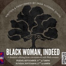 Jada Dixon's Black Woman, Indeed Comes to the 2nd Annual Un-Erasable Solo Festival in