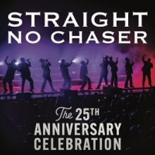 Straight No Chaser Announces 25th Anniversary Tour Dates