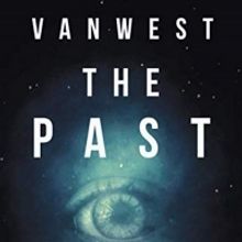 Kenneth Thomas Releases New Science Fiction Novel VANWEST THE PAST