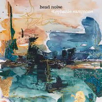Stephanie Sammons Releases Sophomore Album HEAD NOISE