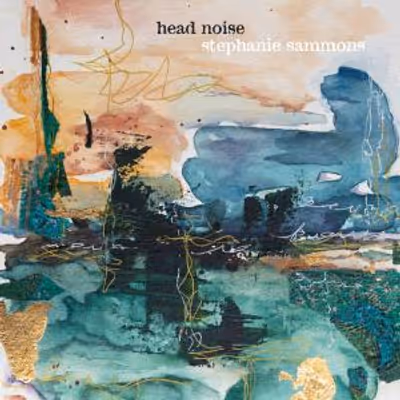 Stephanie Sammons Releases Sophomore Album HEAD NOISE