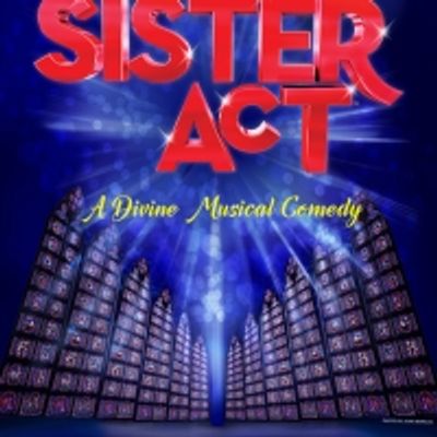 SISTER ACT Comes to The Lauderhill Performing Arts Center This Month