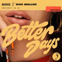Mae Muller & NEIKED Share 'Better Days' Acoustic Version