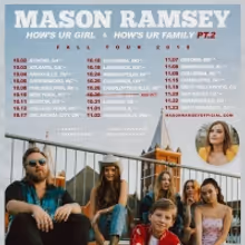 Mason Ramsey Announces Support for Headlining Tour 'How's Ur Girl & How's Ur Family Pt. 2'