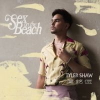 Tyler Shaw Releases New Sultry Single 'Sex on the Beach'