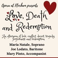 Opera At Florham Presents LOVE, DEATH AND REDEMPTION