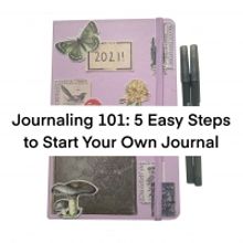 BWW Blog: Journaling 101 - 5 Easy Steps to Start Your Own Journal