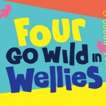 Indepen-dance 4 Will Bring FOUR GO WILD IN WELLIES to The Duke on 42nd Street