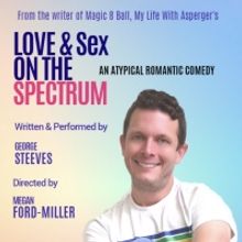 LOVE & SEX ON THE SPECTRUM to Premiere at 2022 FRIGID Festival