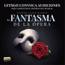 CASTING CALL: LETSGO abre audiciones para completar el reparto de EL FANTASMA DE LA �