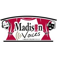 Madison Theatre Presents 'Madison Voices' Podcast