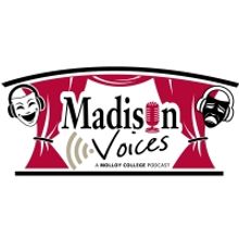 Madison Theatre Presents 'Madison Voices' Podcast