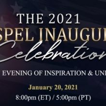 Welcome a New Era of Inspiration and Unity at the Virtual 2021 Inaugural Gospel…