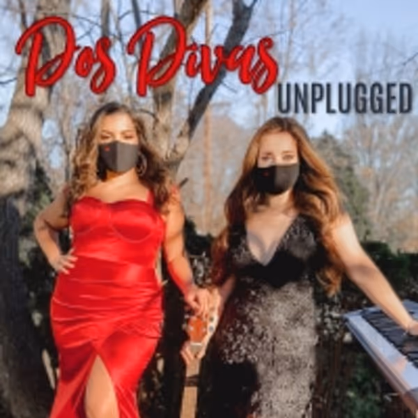 DOS DIVAS Returns With DOS DIVAS: UNPLUGGED, A Virtual Concert To Benefit The WHO Cov Photo