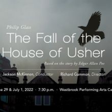 Opera Maine tp Present THE FALL OF THE HOUSE OF USHER By Philip Glass Summer 2022