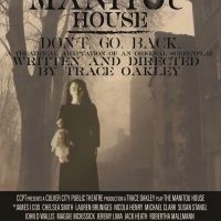 Culver City Public Theatre Presents The World Premiere Of THE MANITOU HOUSE