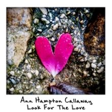 Ann Hampton Callaway Presents LOOK FOR THE LOVE Live Stream