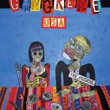 GANGRENE, USA: THE MUSICAL Premieres in Toronto