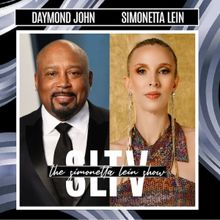 THE SIMONETTA LEIN SHOW With Shark Tank's Daymond John Breaks 18 Million Views