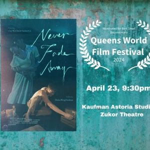 NEVER FADE AWAY To Screen At The Queens World Film Festival