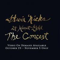STEVIE NICKS 24 KARAT GOLD THE CONCERT Coming To Video-On-Demand