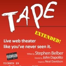 TheSharedScreen Co's TAPE By Stephen Belber Extended by a Week