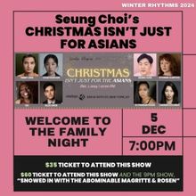 Seung Choi’s CHRISTMAS ISN’T JUST FOR ASIANS to be Presented at Urban Stages