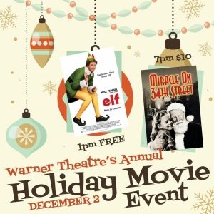 ELF and MIRACLE ON 34TH STREET Are Coming to the Warner Theatre