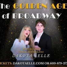 Beloved Tenor And Soprano Dakota & Elle Present THE GOLDEN AGE OF BROADWAY In Seaside