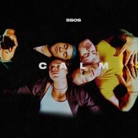 5 Seconds Of Summer Announce New Album CALM