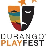 Durango PlayFest Announces Casting And Directors For New Works Festival