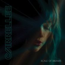 Carrellee To Release LP 'Scale Of Dreams'