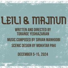 Theatrical Adaptation of LEILI & MAJNUN Returns to
Richmond's Central Stage