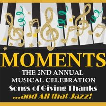 MOMENTS: A GIVING THANKS MUSICAL to Play Genesis Creative Collective This Month