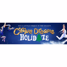 CIRQUE DREAMS HOLIDAZE to Return to The Fabulous Fox