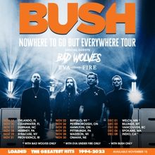 Bad Wolves and Eva Under Fire to Join Bush on Winter 'Nowhere to Go but Everywhere'…