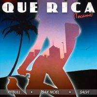 VIDEO: Pitbull, Sak Noel & Salvi Release 'Que Rica (Tocame)'