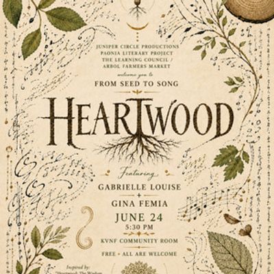 FROM SEED TO SONG: HEARTWOOD Will Come to the KVNF Community Room