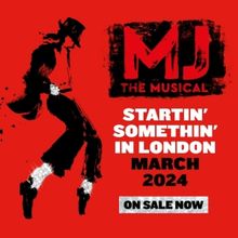 Now On Sale: MJ THE MUSICAL With Tickets From £24