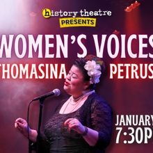 History Theatre Hosts Thomasina Petrus With 'Women's Voices: When Women Step Up!'